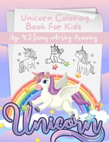 Unicorn Coloring Book For Kids Ages 4-8 Funny Coloring Drawing: The Magical Unicorn Activity Book for Girls and boys Love Unicorns & Rainbow B09TJ6K7B5 Book Cover