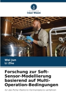 Forschung zur Soft-Sensor-Modellierung basierend auf Multi-Operation-Bedingungen (German Edition) 6208236843 Book Cover