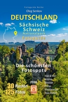 Deutschland, Nationalpark Sächsische Schweiz Fotoguide: Die schönsten Fotospots (German Edition) B0H22WX2BV Book Cover