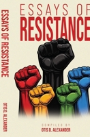 Essays of Resistance 1636524699 Book Cover