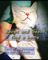 Boops and Goobs find a home B08QM22XNZ Book Cover