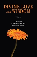 Divine Love and Wisdom 0877850615 Book Cover