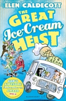 The Great Ice-Cream Heist 1408820501 Book Cover