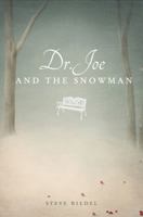 Dr. Joe and the Snowman 1613461151 Book Cover