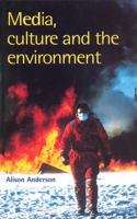 Media, Culture and the Environment (Communications, Media, and Culture) 0813523958 Book Cover
