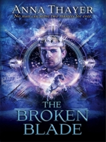 The Broken Blade 178264105X Book Cover