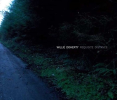 Willie Doherty: Requisite Distance: Ghost Story and Landscape 0300152558 Book Cover