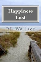 Happiness Lost 1492900494 Book Cover