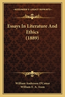 Essays in Literature and Ethics. Edited with a Biographical Introd. by Wlliam E.A. Axon 1015259006 Book Cover