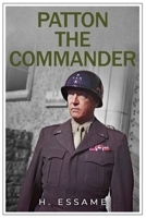 Patton The Commander 0854951652 Book Cover