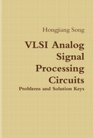 VLSI Analog Signal Processing Circuits 1436377404 Book Cover