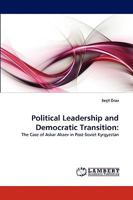 Political Leadership and Democratic Transition 3838356136 Book Cover