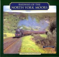 Railways of the North York Moors 1905080042 Book Cover