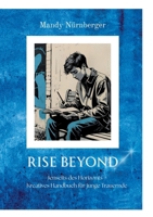Rise Beyond (German Edition) 3695730706 Book Cover
