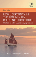 Legal Certainty in the Preliminary Reference Procedure: The Role of Extra-Legal Steadying Factors null Book Cover