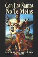 Con Los No Te Metas 1963646061 Book Cover