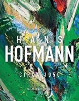Hans Hoffman Circa 1950 0976159341 Book Cover