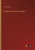 History of the Battle at Lexington 3368657550 Book Cover
