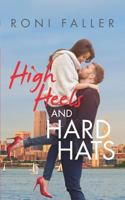 High Heels and Hard Hats 1790760763 Book Cover