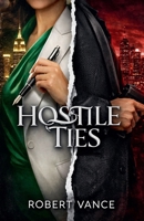 Hostile Ties B0GPK6KV1G Book Cover