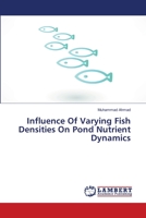 Influence Of Varying Fish Densities On Pond Nutrient Dynamics 3659478431 Book Cover