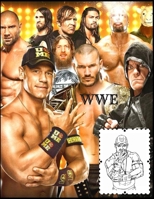 WWE: Coloring Book for Kids and Adults with Fun, Easy, and Relaxing High-quality images B08KQ1LKWB Book Cover