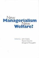 New Managerialism, New Welfare? (Published in association with The Open University) 0761967575 Book Cover