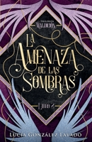 La amenaza de las sombras B08HQ2N9T2 Book Cover