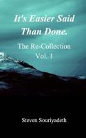 It's Easier Said Than Done 1389084841 Book Cover