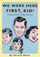 We Were Here First, Kid 0743263308 Book Cover