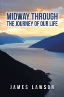 Midway Through the Journey of Our Life 1491794518 Book Cover