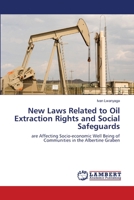 New Laws Related to Oil Extraction Rights and Social Safeguards 6205512580 Book Cover