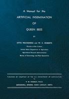 A Manual for the Artificial Insemination of Queen Bees 1908904275 Book Cover