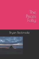 The Pisces Folly B0863TM63S Book Cover