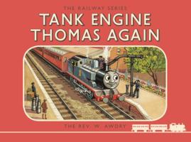 Thomas the Tank Engine the Railway Series: Tank Engine Thomas Again 1405276525 Book Cover