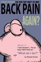 Back Pain Again?: 4-Week Program for Pain That Won't Go Away 1982020709 Book Cover