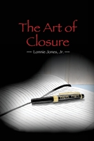 The Art of Closure 0996900942 Book Cover