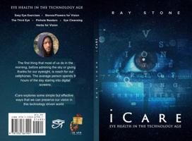 iCare: Eye Health in the Technology Age 1532367996 Book Cover