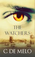 The Watchers: A Story of Undying Love 0999787829 Book Cover
