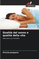 Qualità del sonno e qualità della vita: Nelle donne con HIV/AIDS 6205891689 Book Cover