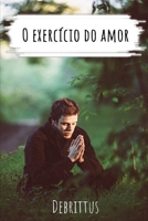 O Exerc�cio Do Amor B098DZR9L1 Book Cover