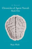 Chronicles of Agent Nawab: Book One 0595448917 Book Cover