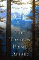 The Traxeon Prime Affair 1424153727 Book Cover