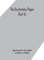 The Oxyrhynchus papyri (Part II) 9354171230 Book Cover