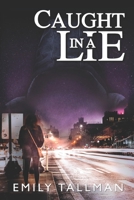 Caught in a Lie 1950339440 Book Cover