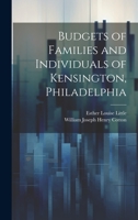Budgets of Families and Individuals of Kensington, Philadelphia 1022474367 Book Cover