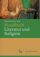 Handbuch Literatur und Religion (German Edition) 3476024466 Book Cover