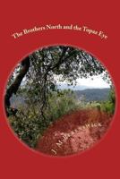 The Brothers North and the Topaz Eye 1500935921 Book Cover