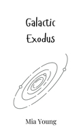 Galactic Exodus 9916949786 Book Cover