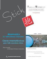 Mnemonics for 1600 Chinese Characters / Claves Mnemotecnicas Para 1600 Caracteres Chinos: How to Easily Remember Chinese Characters / Como Recordar Facilmente Caracteres Chinos 9881919339 Book Cover